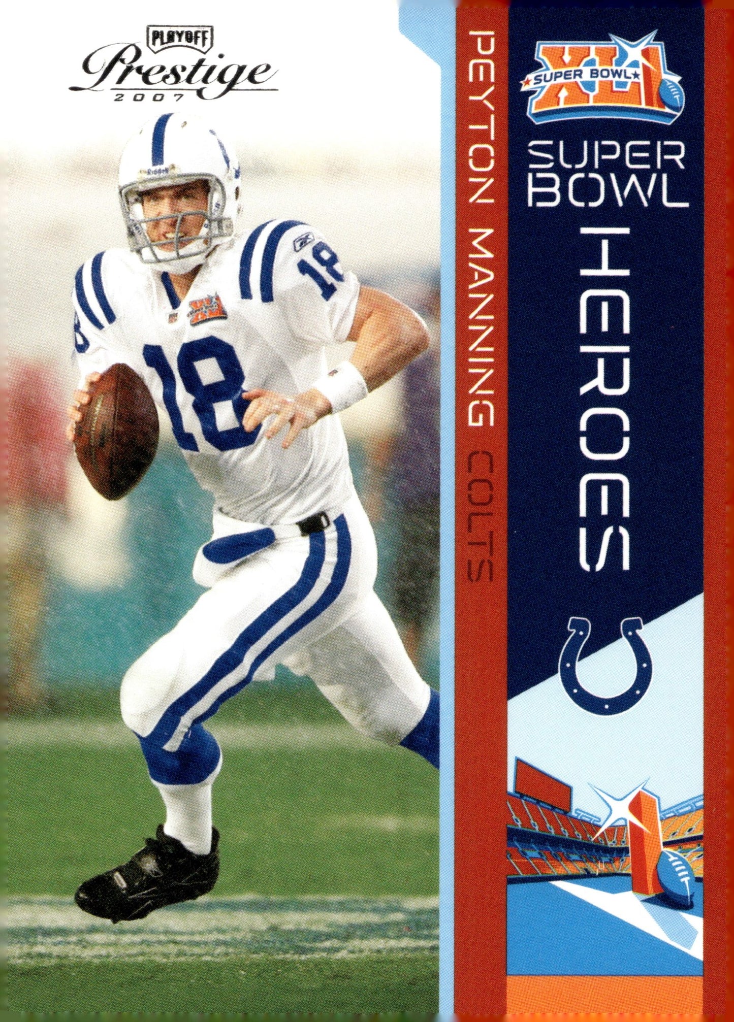 Peyton Manning 2007 Playoff Prestige Super Bowl Heroes #SBH - 1 - Collector Store LLC