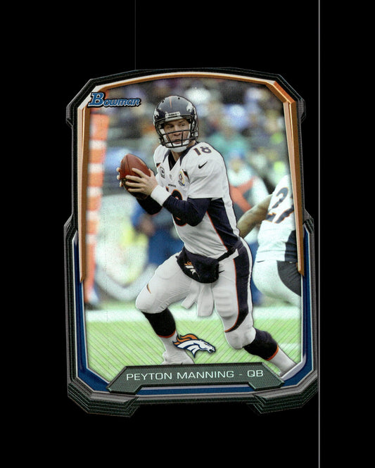 Peyton Manning 2013 Bowman Die - Cut #BDC - PM - Collector Store LLC