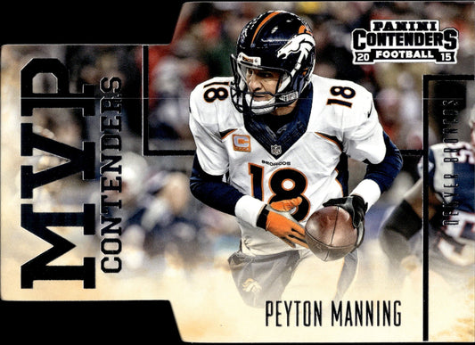 Peyton Manning 2015 Panini Contenders MVP Die - Cut #MVP6 - Collector Store LLC