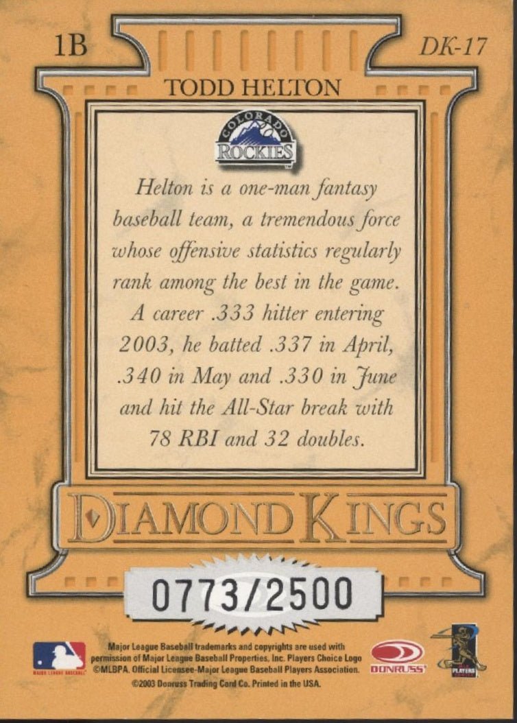 Todd Helton 2003 Donruss Diamond Kings 0773/2500 #DK - 17 - Collector Store LLC