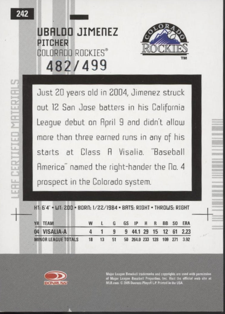 Ubaldo Jimenez 2005 Leaf Certified Materials New Generation Auto 482/499 #242 - Collector Store LLC